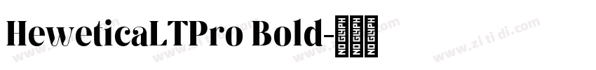 HeweticaLTPro Bold字体转换